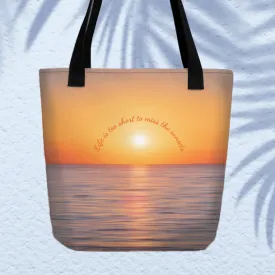 Life is too short to miss the sunsets quote tote bag