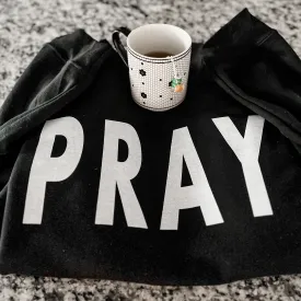 PRAY Sweatshirt