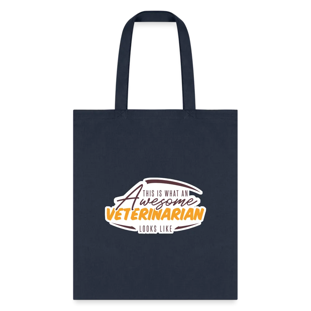 This is what an AWESOME veterinarian looks like Cotton Tote Bag