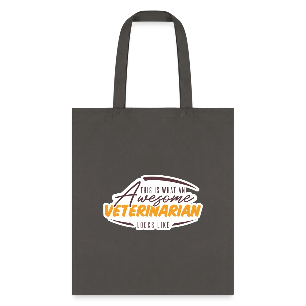 This is what an AWESOME veterinarian looks like Cotton Tote Bag