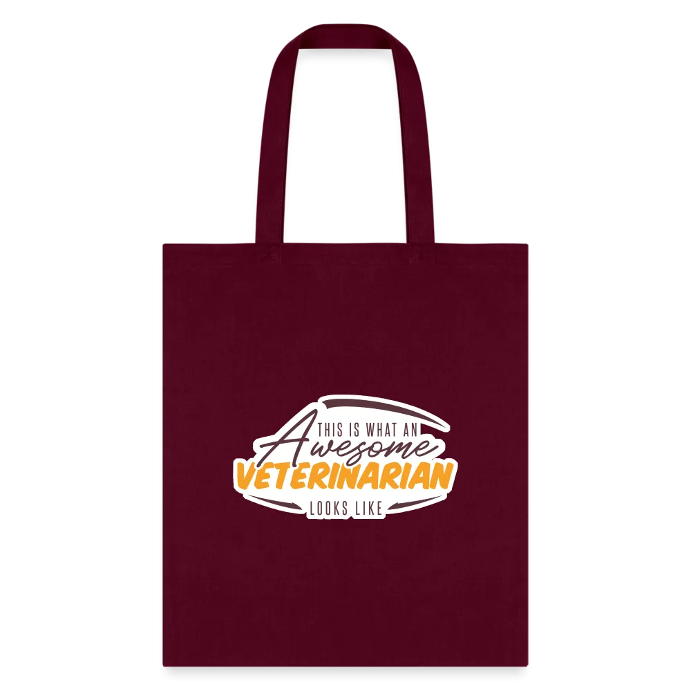 This is what an AWESOME veterinarian looks like Cotton Tote Bag