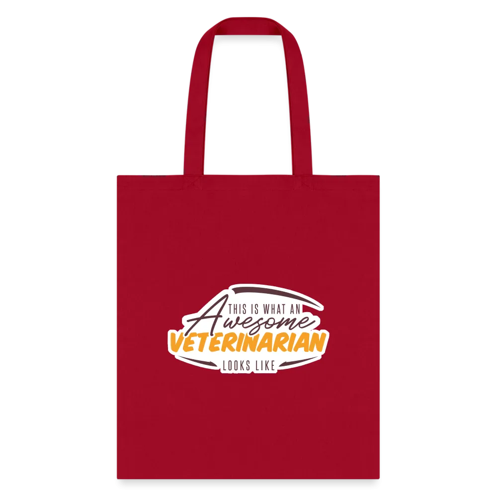 This is what an AWESOME veterinarian looks like Cotton Tote Bag