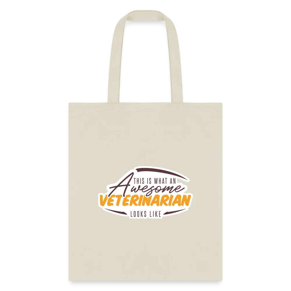 This is what an AWESOME veterinarian looks like Cotton Tote Bag