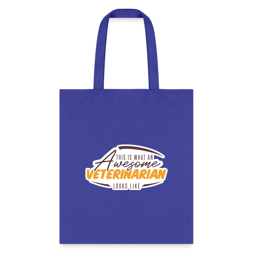 This is what an AWESOME veterinarian looks like Cotton Tote Bag