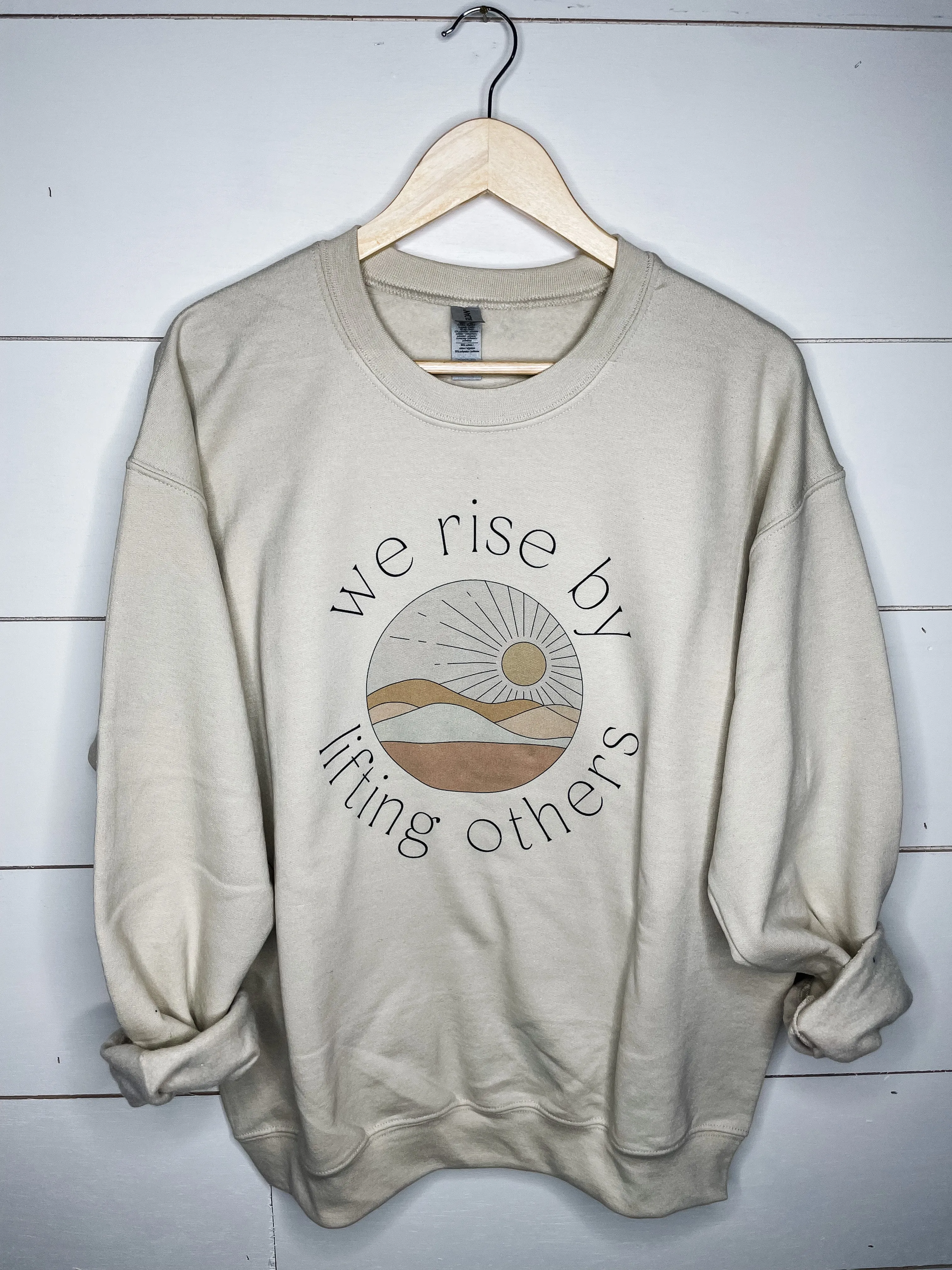 We Rise By Lifting Others Graphic Sweatshirt