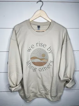 We Rise By Lifting Others Graphic Sweatshirt